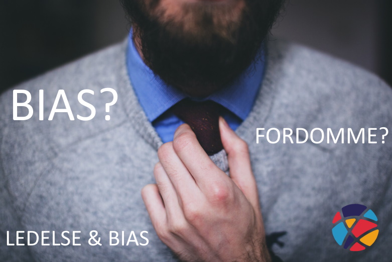 Blokerer dine fordomme som leder dit teams succes?